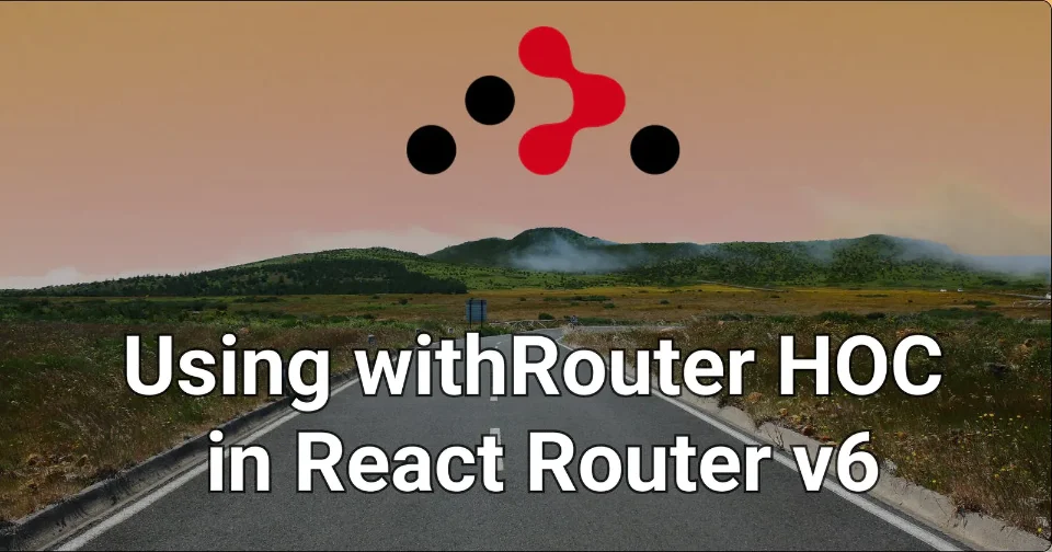 how-to-use-withrouter-hoc-in-react-router-v6-with-typescript